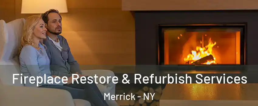  Fireplace Restore & Refurbish Services Merrick - NY