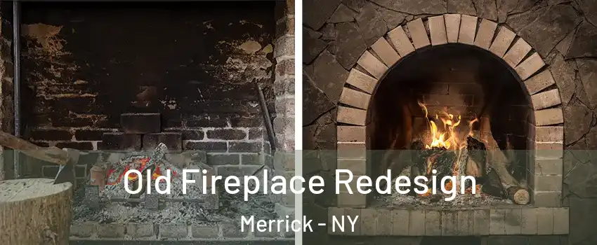  Old Fireplace Redesign Merrick - NY